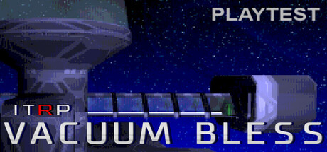 ITRP _ Vacuum Bless Playtest