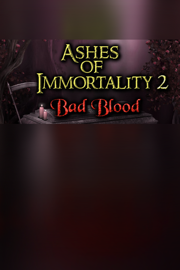 Cover art of Ashes of Immortality II - Bad Blood