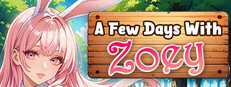 A Few Days With : Zoey
