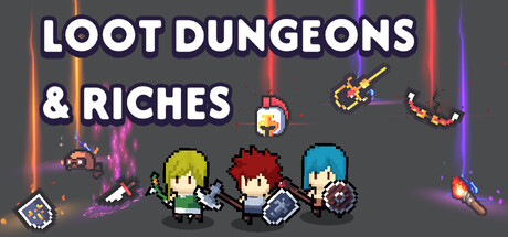 Loot, Dungeons and Riches