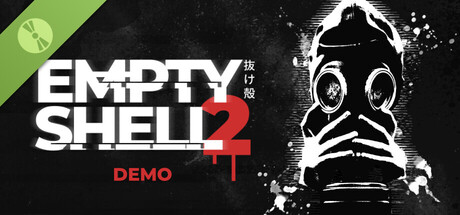 EMPTY SHELL 2 Demo