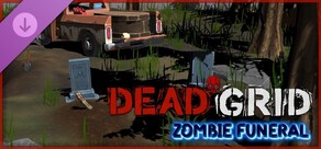 Dead Grid - Zombie Funeral