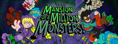 Mansion of a Million Monsters!