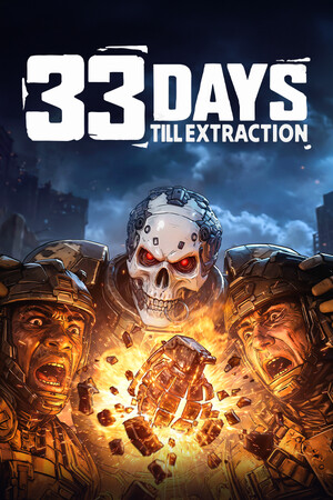 33 Days till Extraction