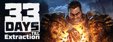 33 Days till Extraction