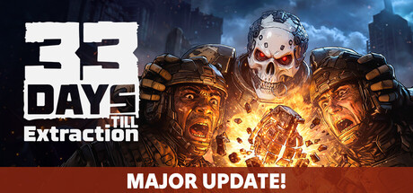 33 Days till Extraction header
