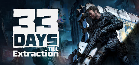 33 Days till Extraction