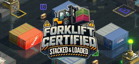 Forklift Certified : Stacked and Loaded cover art