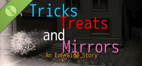 Tricks, Treats and Mirrors - An EoG Side Story Demo cover art