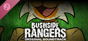 Bushside Rangers - Original Soundtrack