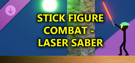 Stick Figure Combat - Laser Saber banner image