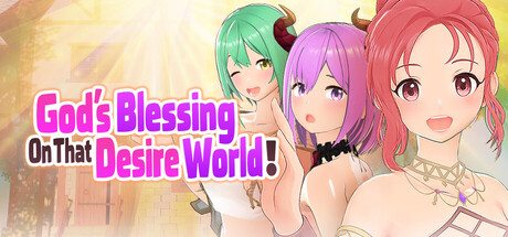 God's Blessing On That Desire World! Banner