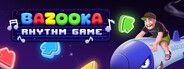 BAZOOKA: Rhythm Game