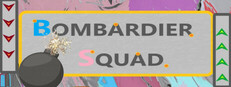 Bombardier Squad