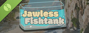 Jawless Fishtank Demo