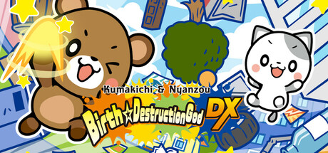 Image for Kumakichi&Nyanzou Birth ☆ Destruction God DX