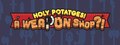 Holy Potatoes! A Weapon Shop?!