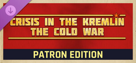 Crisis in the Kremlin: The Cold War - Patron Edition cover art