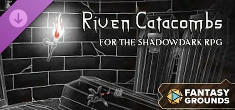 Fantasy Grounds - Riven Catacombs for Shadowdark RPG Header Image