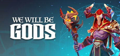 We Will Be Gods Playtest