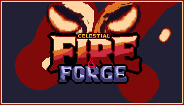 CELESTIAL: FIRE & FORGE