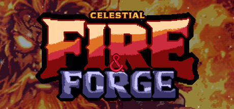 CELESTIAL: FIRE & FORGE