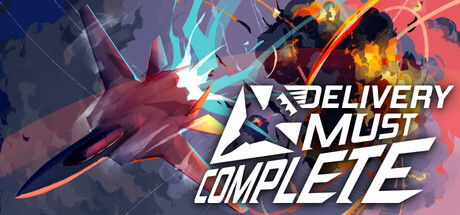 DELIVERY MUST COMPLETE — Steam game cover