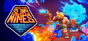 Into the Slimy Mines