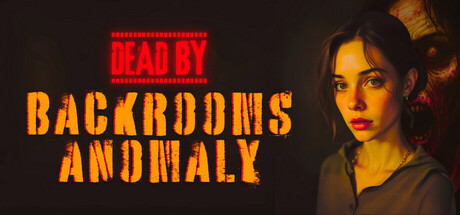 死于后室异常(Dead by Backrooms Anomaly)免安装中文版