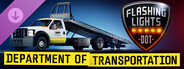 DLC: Flashing Lights: Department of Transportation