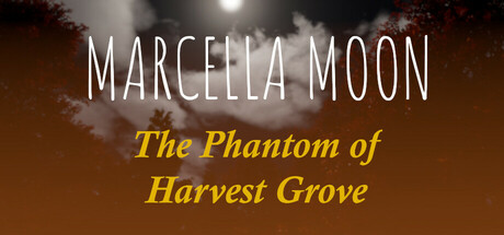 Image for Marcella Moon: The Phantom of Harvest Grove (Demo)