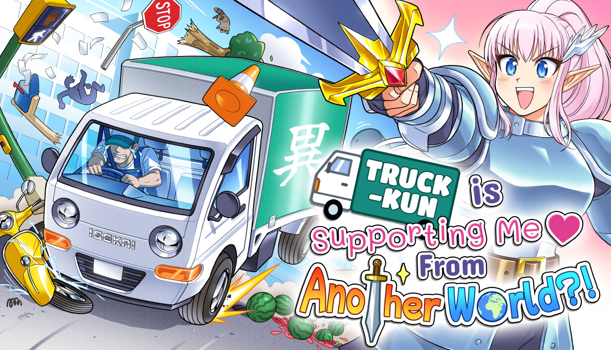 Truck-kun is Supporting Me from Another World?!