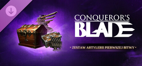 Conqueror's Blade – Zestaw Artylerii Pierwszej Bitwy