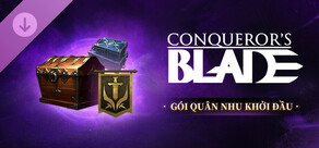 Conqueror's Blade - Gói Quân Nhu Khởi Đầu
