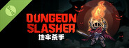 DUNGEON SLASHER Demo