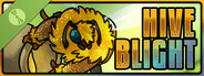 Hive Blight Demo