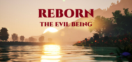 Reborn: The Evil Being