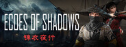 Echoes of Shadows: The Last Jinyiwei