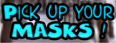 Pick Up Your Masks