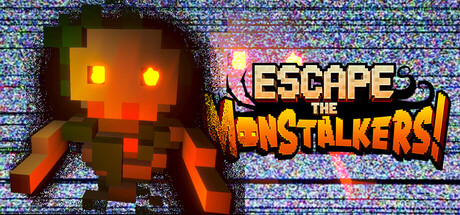 Escape The MonStalkers!