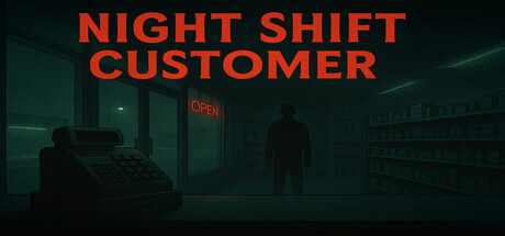 Night Shift Customer