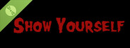 Show Yourself (director's cut) Demo
