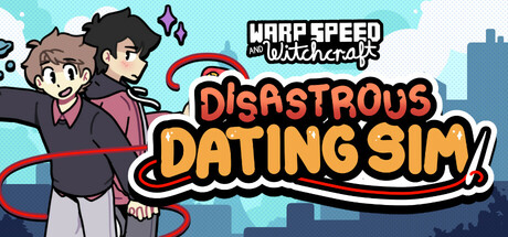 Warp Speed and Witchcraft: Disastrous Dating Sim
