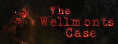 The Wellmonts Case