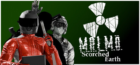 M.A.L.M.O : Scorched Earth