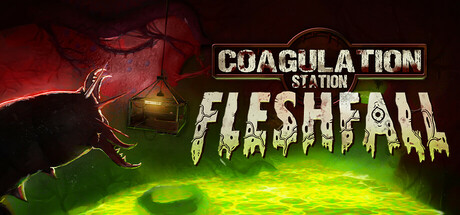 Coagulation Station: Fleshfall cover art