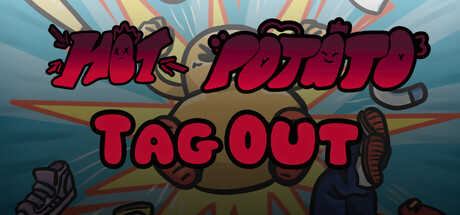 Hot Potato: Tag Out