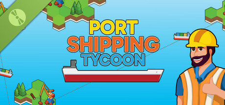 Port Shipping Tycoon Demo cover art