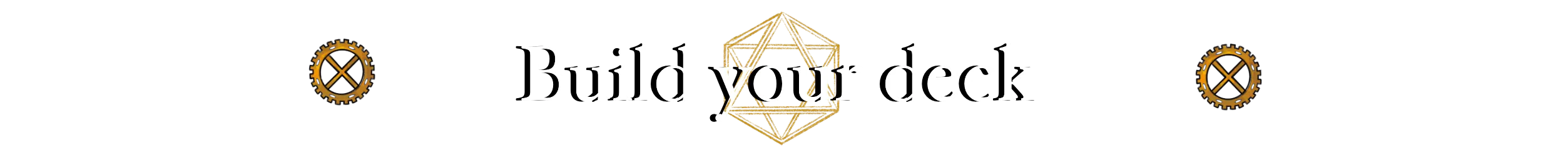 Build your deck