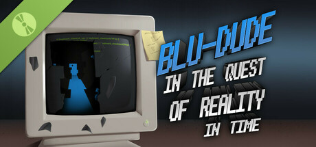 Blu-Dude In The Quest of Reality In Time Demo cover art